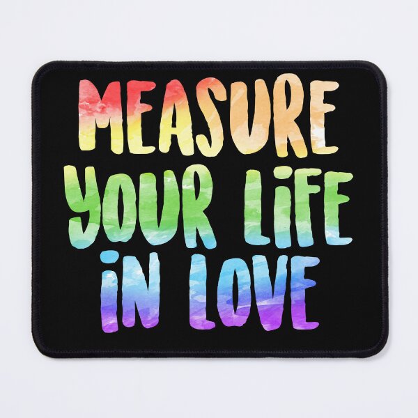 Item preview, Measure Your Life In Love | Rent designed and sold by aimee-draws.