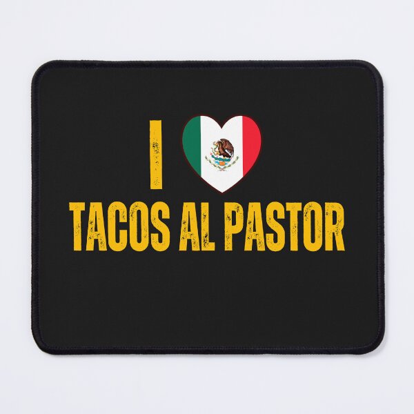 Item preview, I love mexican tacos al pastor designed and sold by erozzz.