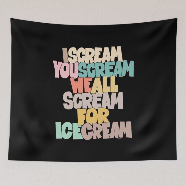 Item preview, I Scream, You Scream, we all scream for ice cream - Roberto Benigni Quote - Down by Law designed and sold by Boogosh.