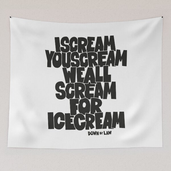 Item preview, I Scream, You Scream, we all scream for ice cream - Roberto Benigni Quote - Down by Law designed and sold by Boogosh.