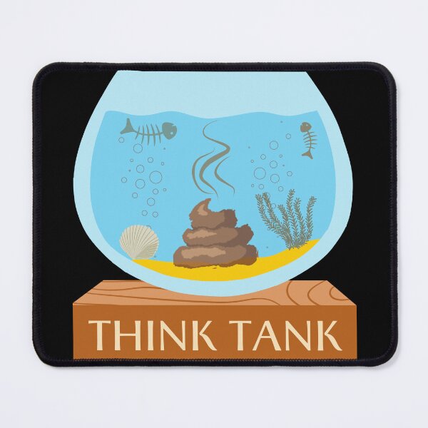 Item preview, Think tank with poop in the fishtank as things in my brain. designed and sold by digitaldraw4you.