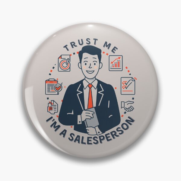 Item preview, Trust me, I'm a salesperson. designed and sold by ChromaticBlend.