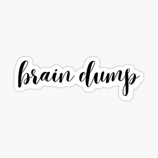 Item preview, Brain dump - sticker designed and sold by giftmebrand.