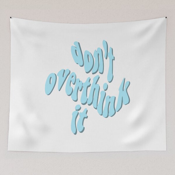 Item preview, Don't Overthink It designed and sold by ashmacdigitals.