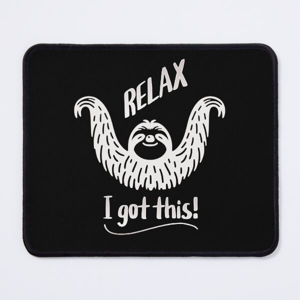 Item preview, Relax! I Got this Sloth designed and sold by 5PointsDigital.