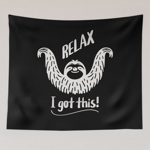 Item preview, Relax! I Got this Sloth designed and sold by 5PointsDigital.