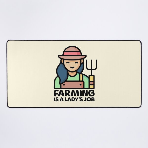 Item preview, Farming Is A lady's job. Women In Agriculture designed and sold by PMCreative.