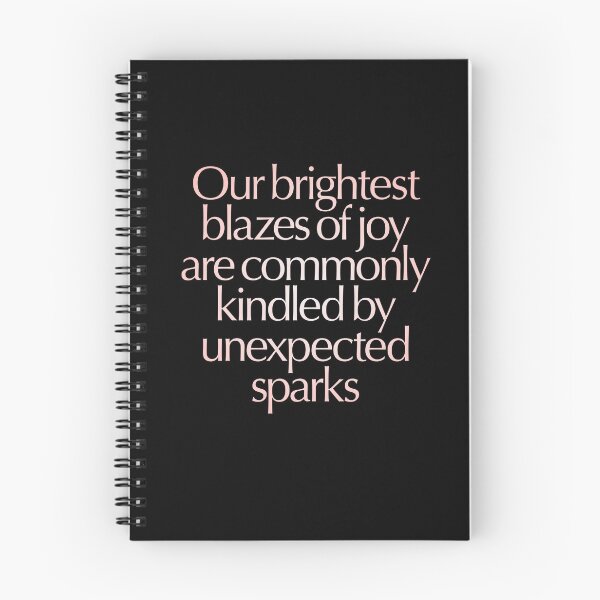 Item preview, Our brightest blazes of joy are commonly kindled by unexpected sparks #2 v.2 designed and sold by x1brett.