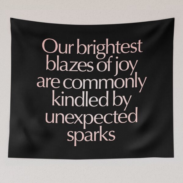 Item preview, Our brightest blazes of joy are commonly kindled by unexpected sparks #2 v.2 designed and sold by x1brett.