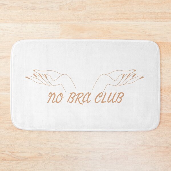 Item preview, No bra club designed and sold by MGSdesing.