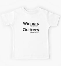 Winners never Quit Quitters never win Cool Motivating Design for Gamers athletes Kids Tee