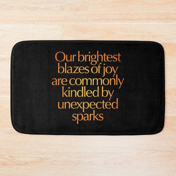 Item preview, Our brightest blazes of joy are commonly kindled by unexpected sparks #2 v.3 designed and sold by x1brett.