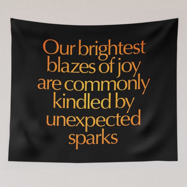 Item preview, Our brightest blazes of joy are commonly kindled by unexpected sparks #2 v.3 designed and sold by x1brett.