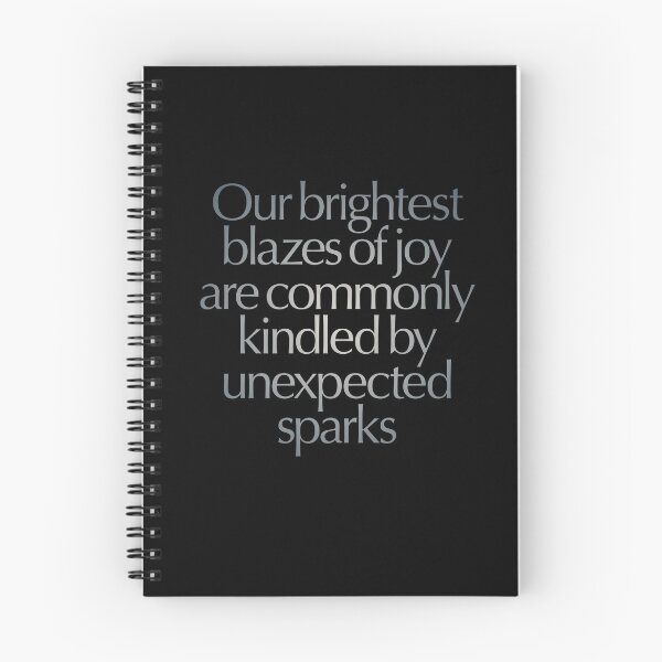 Item preview, Our brightest blazes of joy are commonly kindled by unexpected sparks #2 v.5 designed and sold by x1brett.