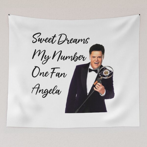 Item preview, Donny Osmond, Sweet Dreams My Number One Fan Angela, Funny Donny Osmond designed and sold by Hoahip.