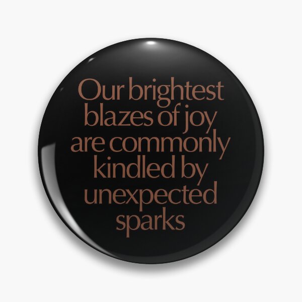 Item preview, Our brightest blazes of joy are commonly kindled by unexpected sparks #2 v.6 designed and sold by x1brett.