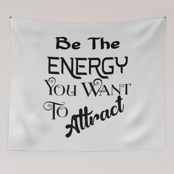 Item preview, Be The Energy You Want To Attract, Positivity,  by DAM Creative, designed and sold by DAM Creative ⭐⭐⭐⭐⭐.
