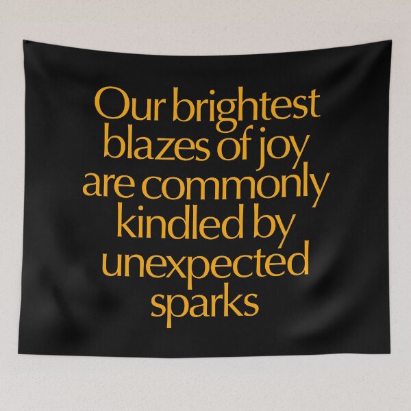 Item preview, Our brightest blazes of joy are commonly kindled by unexpected sparks #2 v.8 designed and sold by x1brett.