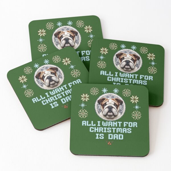 Item preview, Cute English Bulldog on a ugly sweater design, text: 'All I want for Chrismas is Dad' designed and sold by shirtsmugslife.