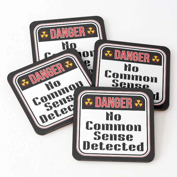 Item preview, DANGER:  No Common Sense Detected - funny warning signs designed and sold by DesignsFromTW-S.