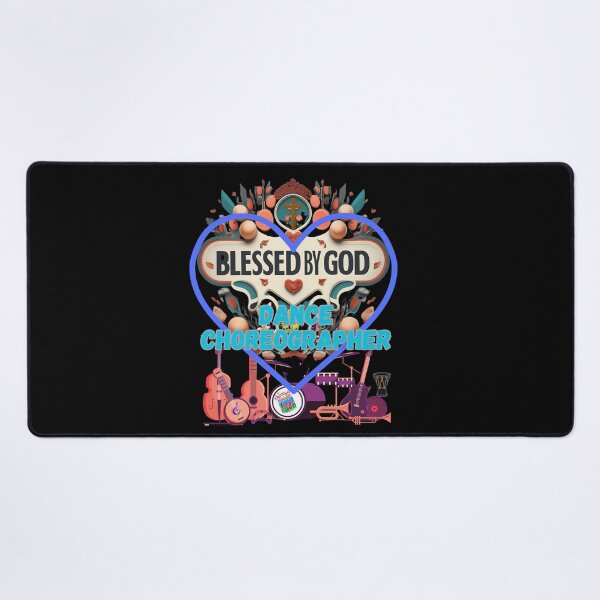 Item preview, BLESSED BY GOD DANCE CHOREOGRAPHER designed and sold by carlos crane.