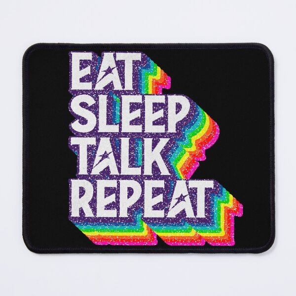 Item preview, Eat Sleep "TALK" Repeat designed and sold by savasanaqueen.