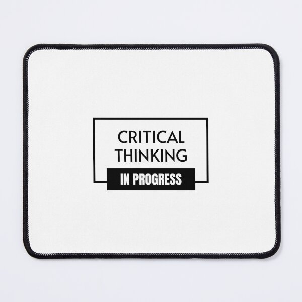 Item preview, Critical thinking in progress, post doc, phd life, student designed and sold by Work life.