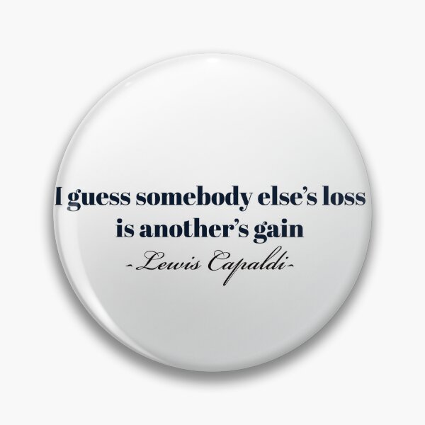 Item preview, Lewis Capaldi quote designed and sold by zsofiet.