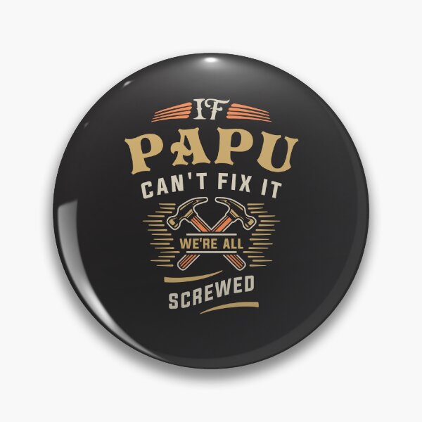 Item preview, If Papu Cant Fix It Funny Handyman Grandpa designed and sold by cidolopez.