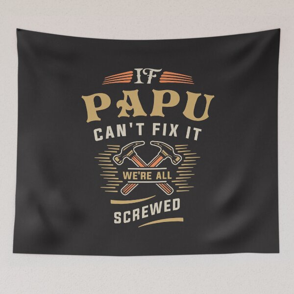 Item preview, If Papu Cant Fix It Funny Handyman Grandpa designed and sold by cidolopez.