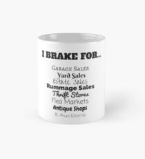 I BRAKE FOR THRIFTING Mug