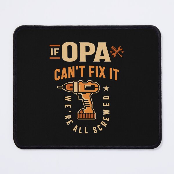 Item preview, If Opa Cant Fix It Funny Handyman Grandpa designed and sold by cidolopez.