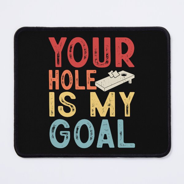 Item preview, Your Hole Is My Goal Retro Design - Baggo Bean Bag Toss Game Funny Cornhole Player Vintage designed and sold by naworas.