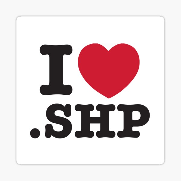 I love the shapefile (NO VINYL) <3 .SHP Sticker