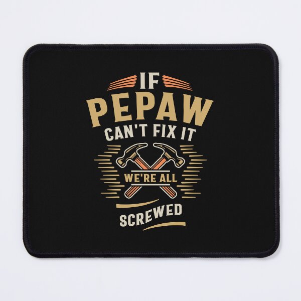 Item preview, If Pepaw Cant Fix It Funny Handyman Grandpa designed and sold by cidolopez.