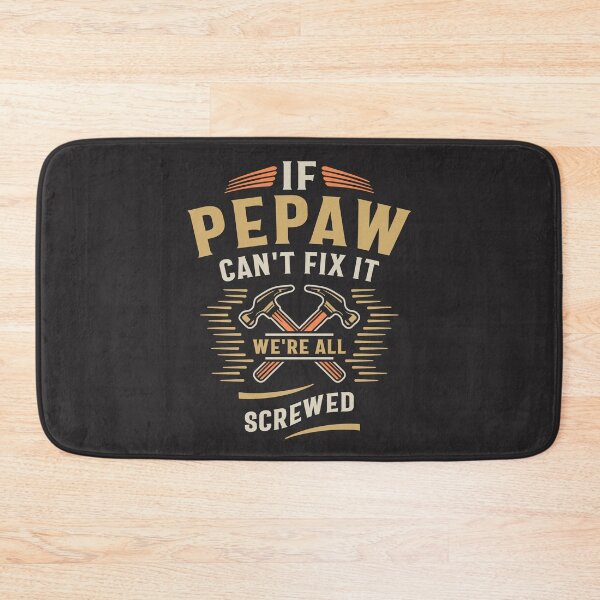 Item preview, If Pepaw Cant Fix It Funny Handyman Grandpa  designed and sold by cidolopez.