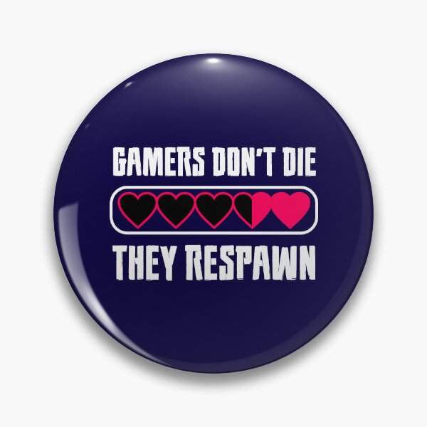 Item preview, Gamers do not die designed and sold by BroZoneHub.