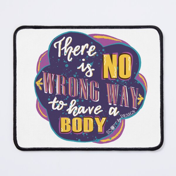 Item preview, No Wrong Way to Have a Body - positive, body neutral, retro, flower, fun, ScottbyDesign designed and sold by Haley Scott.