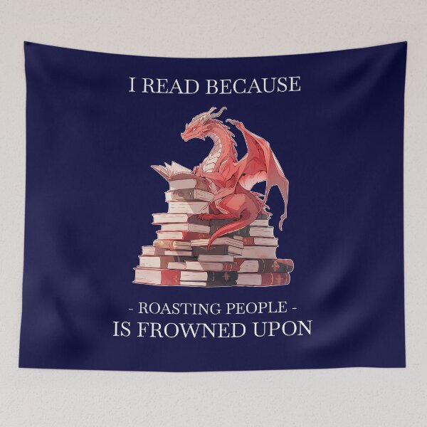 Item preview, Book Dragon - I read because roasting people is frowned upon designed and sold by SeraphineArts.