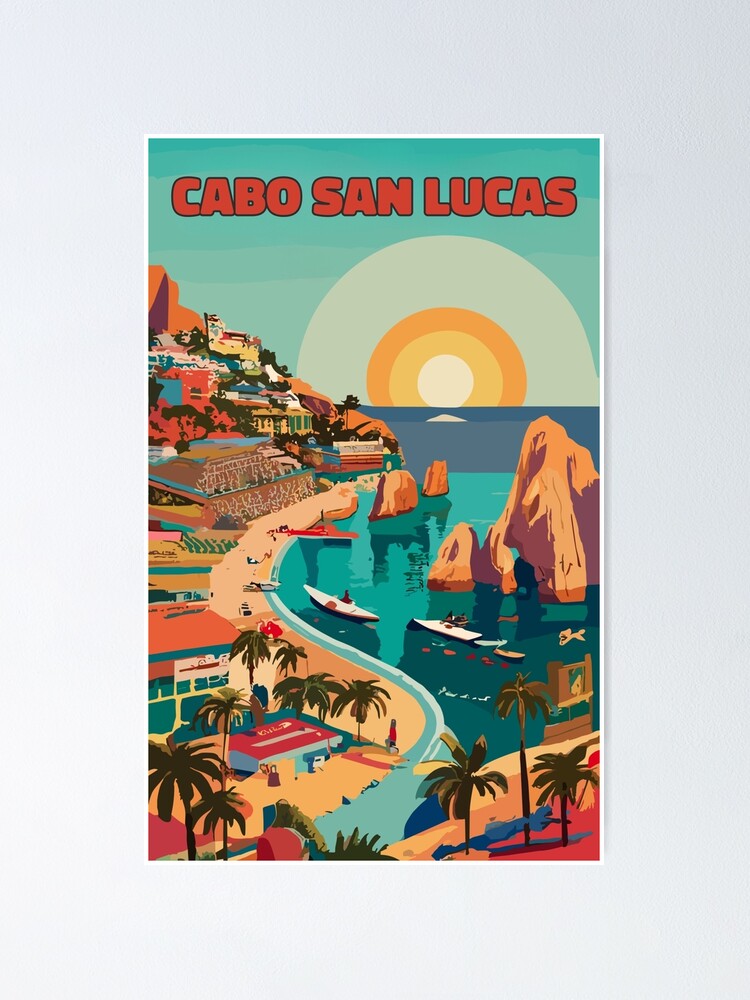"A Vintage Travel Art of Cabo San Lucas - Mexico" Poster for Sale by ...