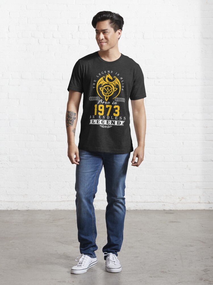 Alternate view of The Legend Is Alive - Born In 1973 Essential T-Shirt