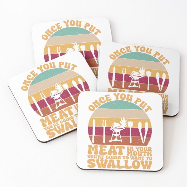 Item preview, Funny Vintage BBQ Quote Once You Put My Meat In Your Mouth, You're Going To Want To Swallow for barbeque lovers designed and sold by AnasLN.