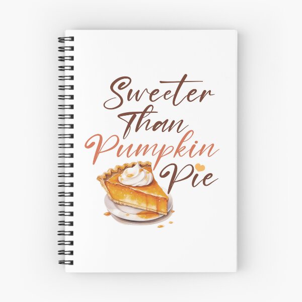 Item preview, Sweeter Than Pumpkin Pie Shirt, by DAM Creative designed and sold by DAM Creative ⭐⭐⭐⭐⭐.