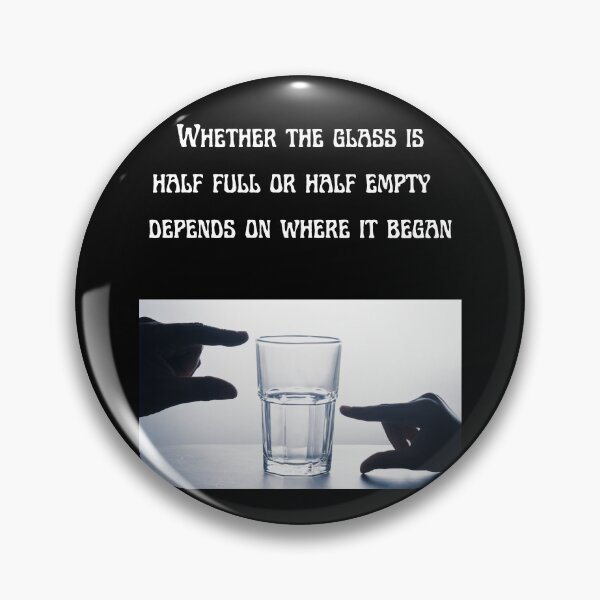Item preview, Glass Half Full-White Background designed and sold by Trendi61.