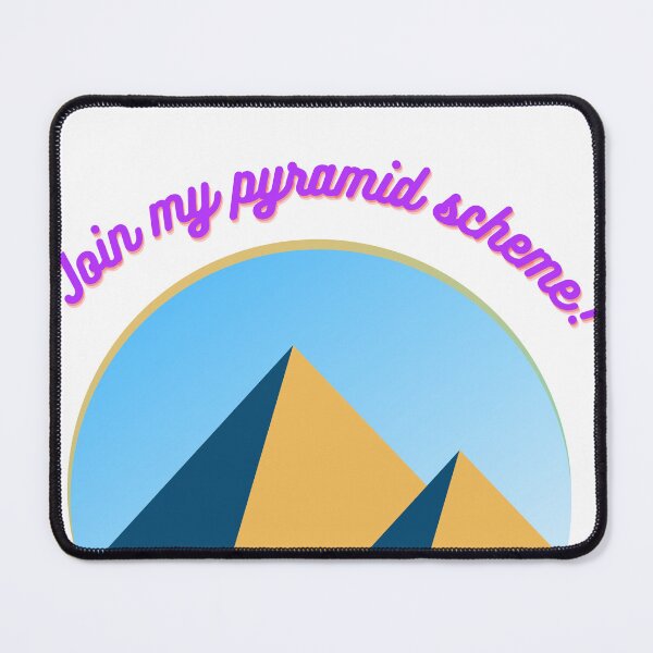 Item preview, Join My Pyramid Scheme Funny Illustration designed and sold by commissioner96.
