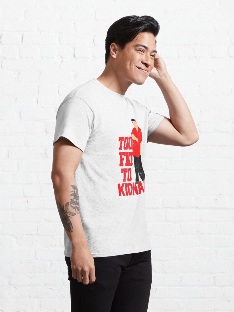 Alternate view of Too Fat To Kidnap Funny Classic T-Shirt