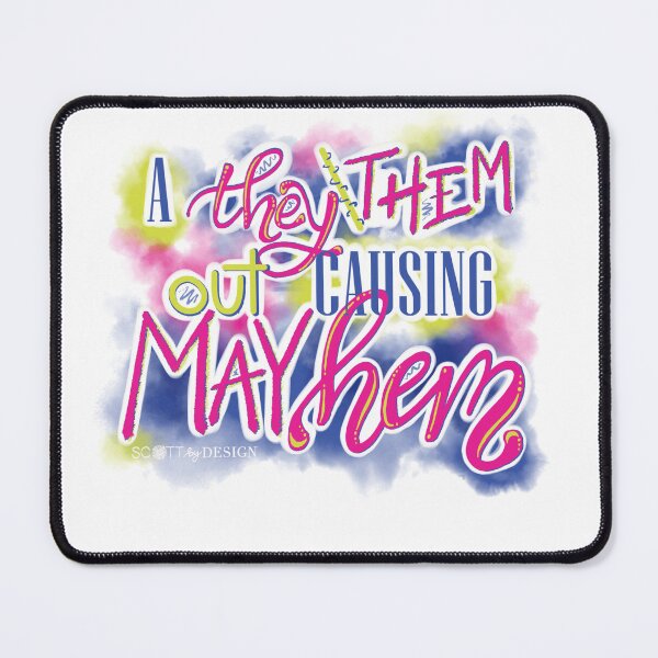 Item preview, A They/Them Out Causing Mayhem - nonbinary, gender non-conforming, trans, transgender joy designed and sold by Haley Scott.
