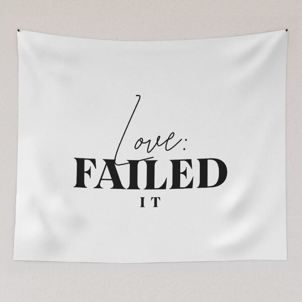 Item preview, Love: Failed it  designed and sold by JonathanP514.