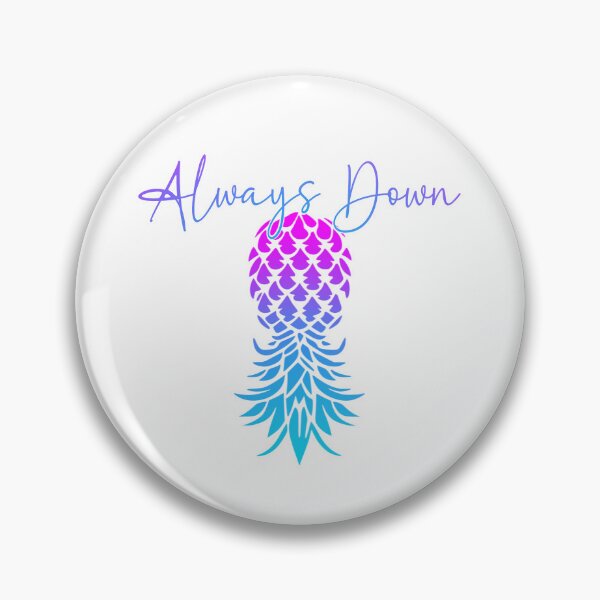 Item preview, Always Down for upside down pineapple  lifestyle designed and sold by SwingerDesigns.
