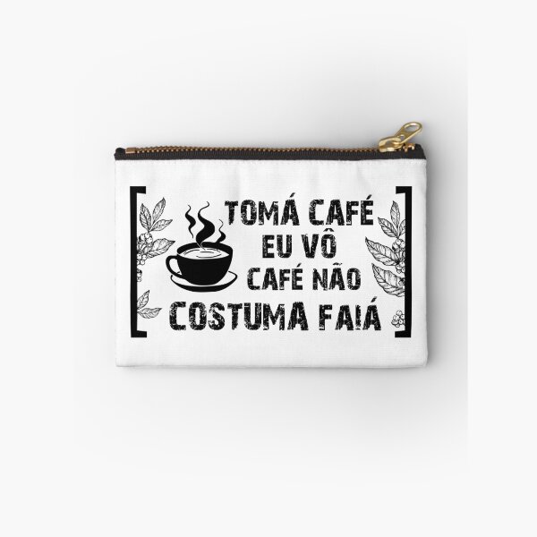 Item preview, Tomá café eu vô, café não costuma faiá. Coffee and music lovers designed and sold by Groenendijk.